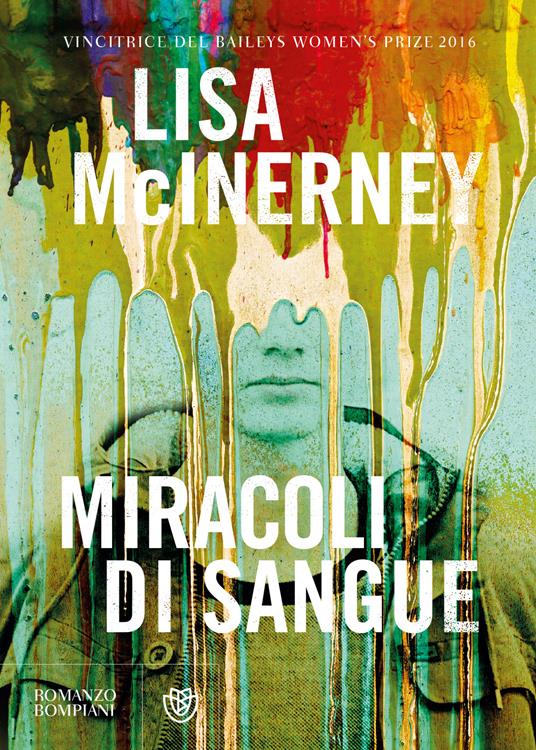 Lisa McInerney Miracoli di sangue